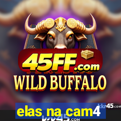 elas na cam4